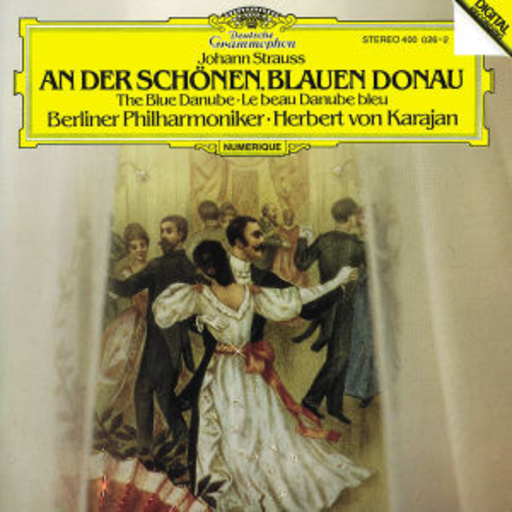 Herbert von Karajan/Berliner Philharmoniker – An der schönen blauen Donau