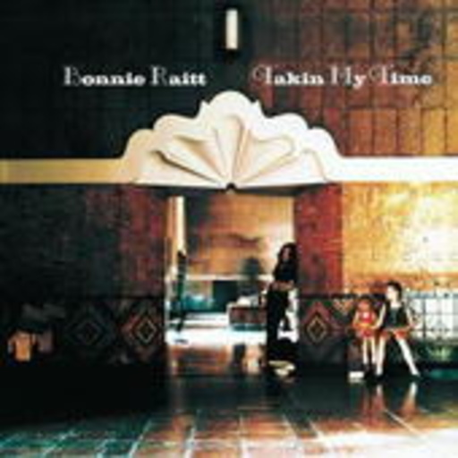 Bonnie Raitt – Takin' My Time (Digitally Remastered)