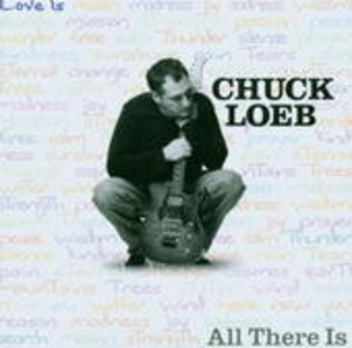 Chuck Loeb – All There Is