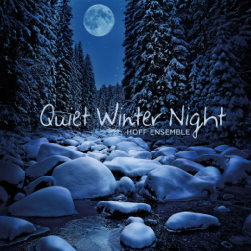 Hoff Ensemble – Quiet Winter Night