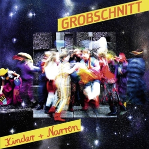 Grobschnitt – Kinder und Narren