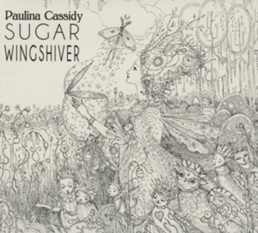 Paulina Cassidy – Sugar Wingshiver
