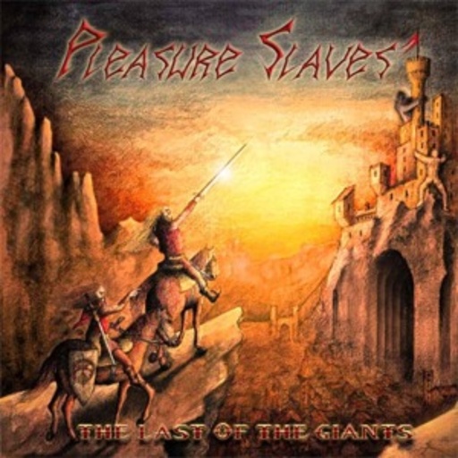 Pleasure Slaves – The Last Of The Giants