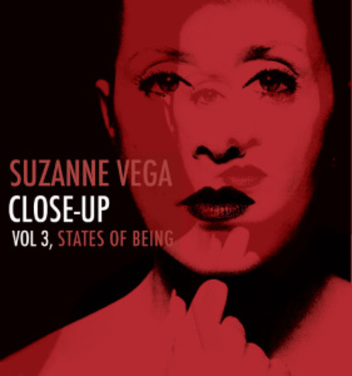 Suzanne Vega – Close-Up - Vol 3, States Of Being