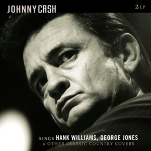 Johnny Cash – Sings Hank Williams, George Jones & Other Classics