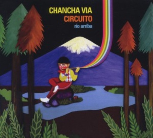 Chancha Via Circuito – Rio Arriba