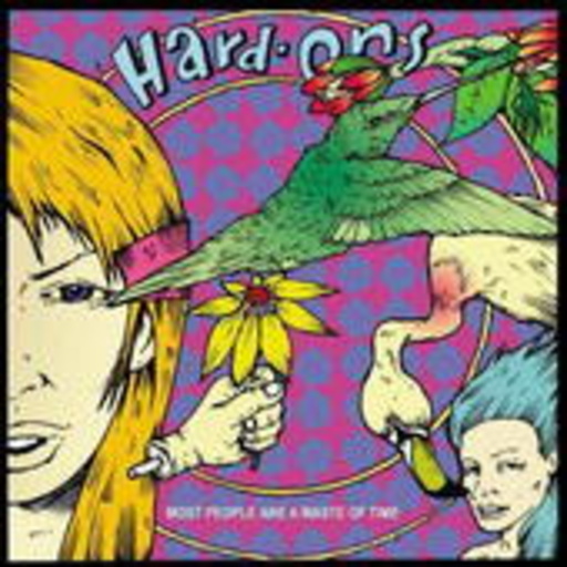 Hard-Ons – Most People Are A Waste Of Time