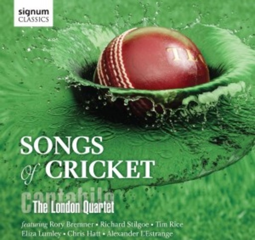 Cantabile - The London Quartet – Songs Of Cricket