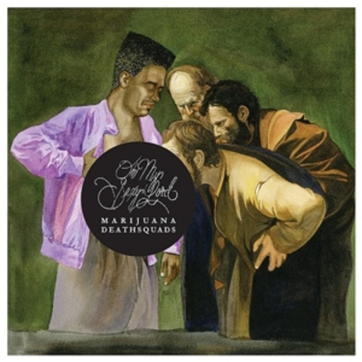Marijuana Deathsquads – Oh My Sexy Lord