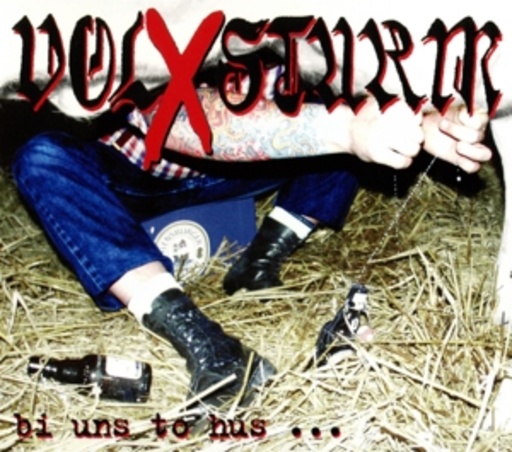 Volxsturm – Bi uns to Hus