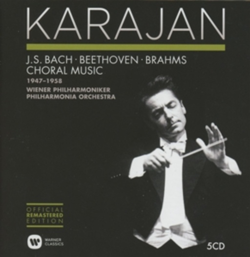 Herbert von Karajan – Bach - Beethoven - Brahms - Chorwerke 1947