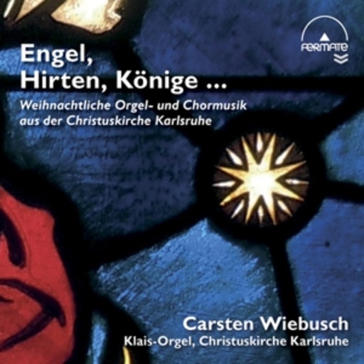 Carsten Wiebusch – Engel, Hirten, Könige...