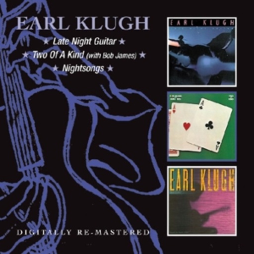 Earl Klugh – Late Night Guitar/Two Of A Kind/Nightsongs