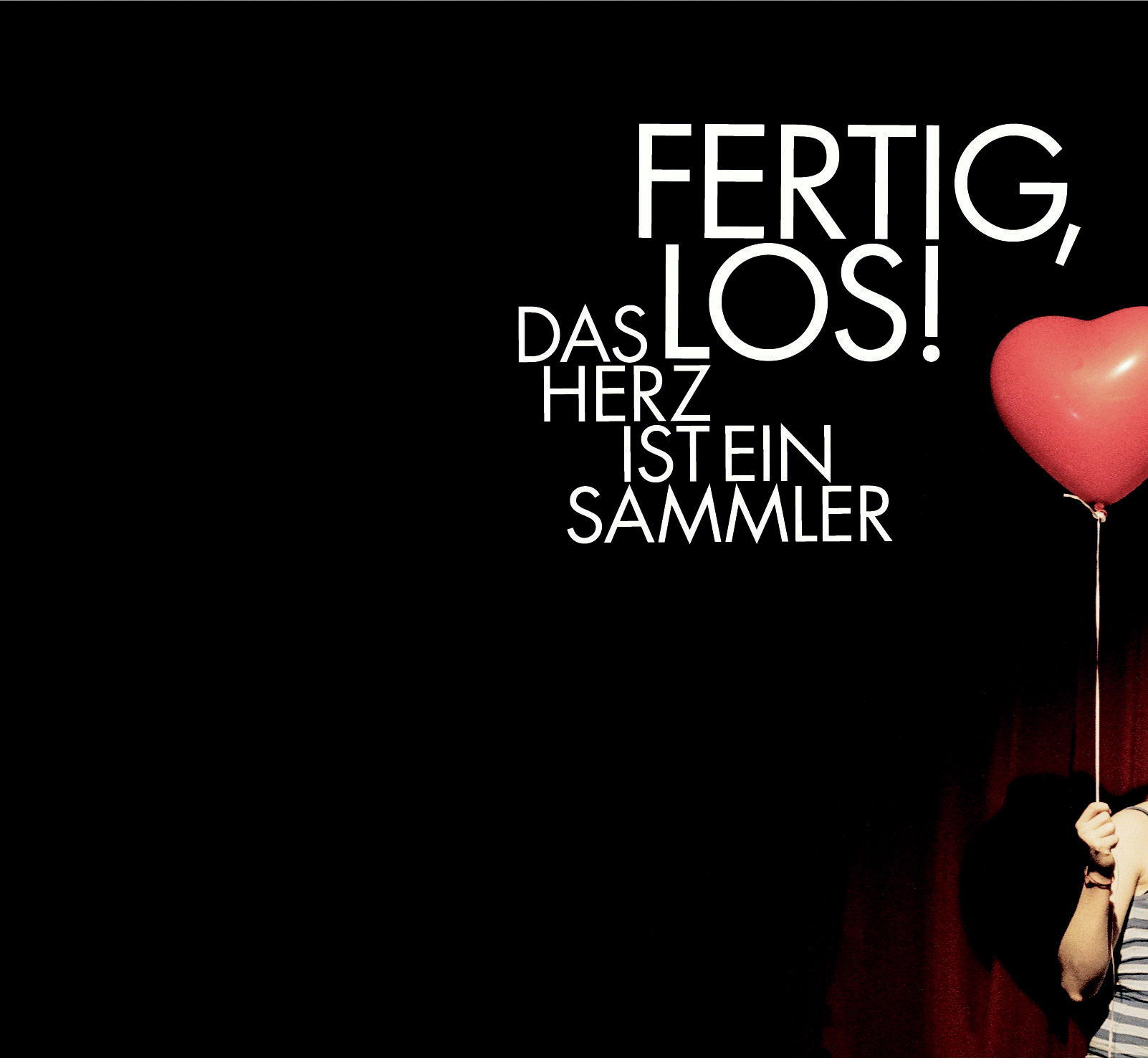 Fertig, los! – Das Herz ist ein Sammler