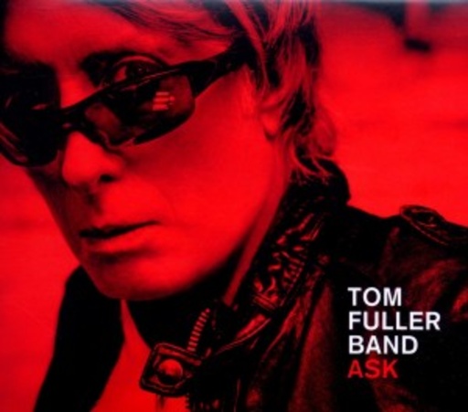 Tom Fuller Band – Ask