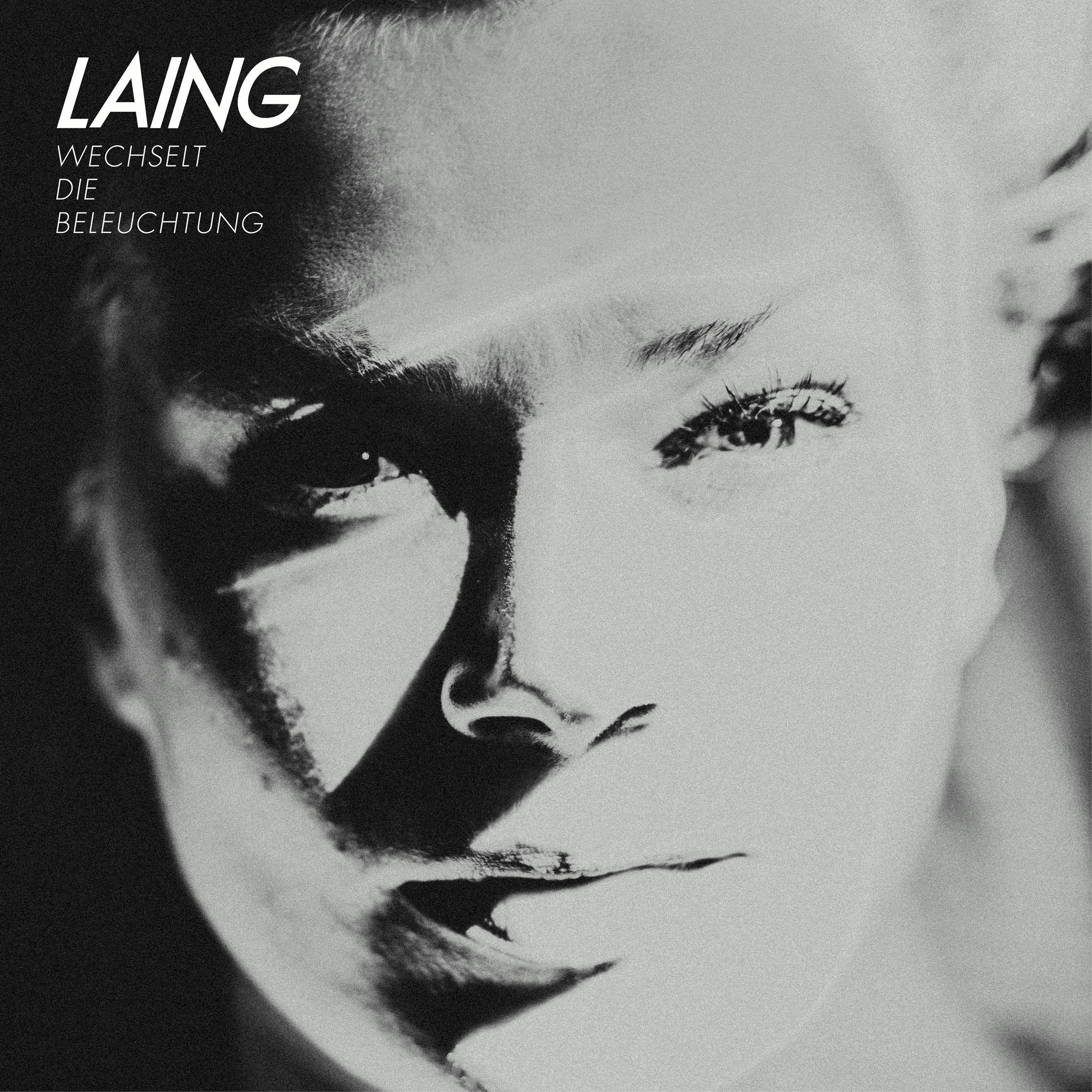 Laing – Wechselt die Beleuchtung