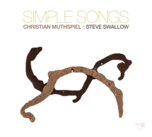 Christian Muthspiel & Steve Swallow – Simple Songs