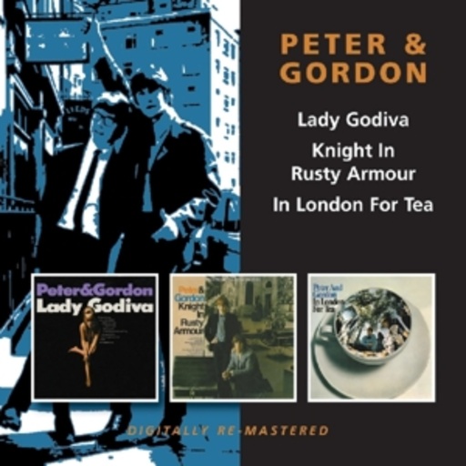 Peter & Gordon – Lady Godiva/Knight In Rusty Armour/In London For Tea