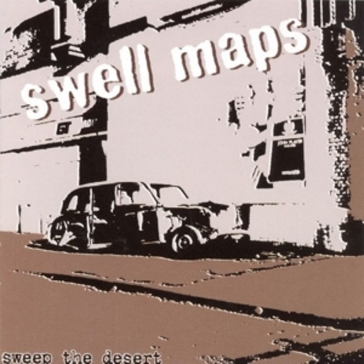 Swell Maps – Sweep The Desert