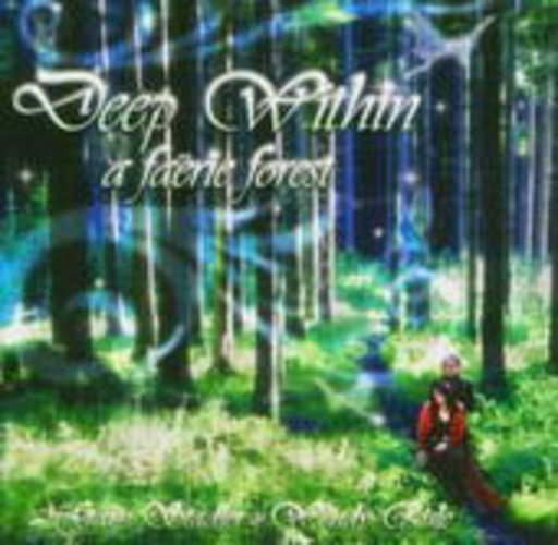 Gary Stadler/Wendy Rule – Deep Within A Faerie Forest