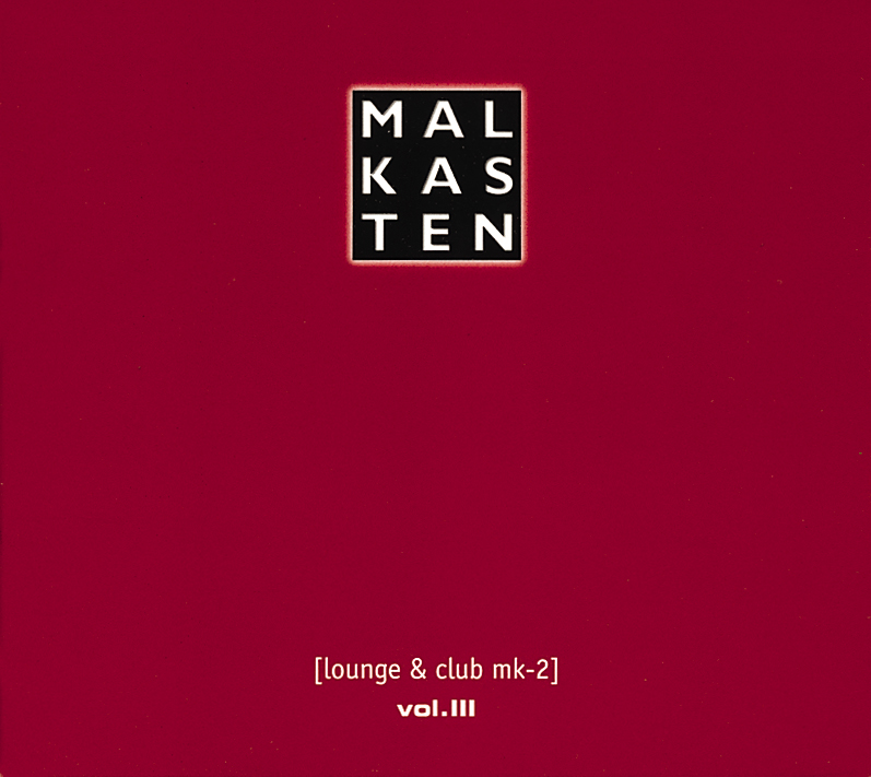 Diverse – Malkasten Vol. III (Lounge And Club MK-2)