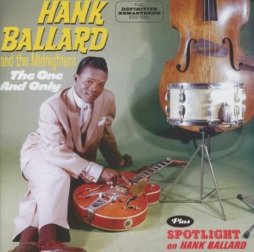 Hank Ballard & The Midnighters – The One And Only/Spotlight On Hank Ballard