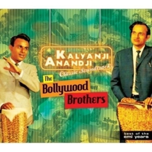 The Bollywood Brothers – Kalyanj Anandji