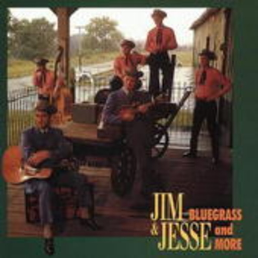 Jim & Jesse – Bluegrass And More