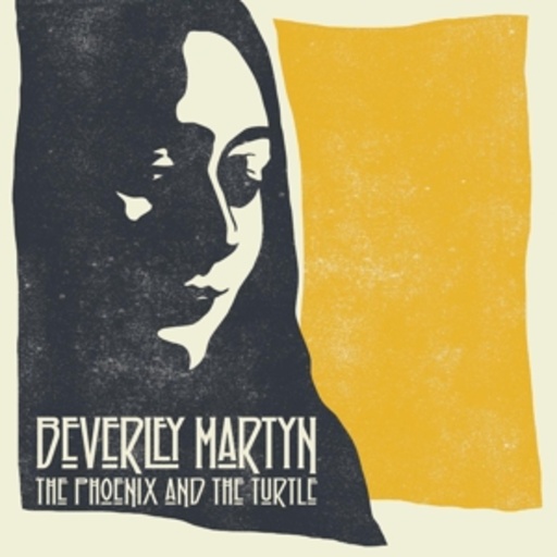 Beverley Martyn – Phoenix And The Turtle