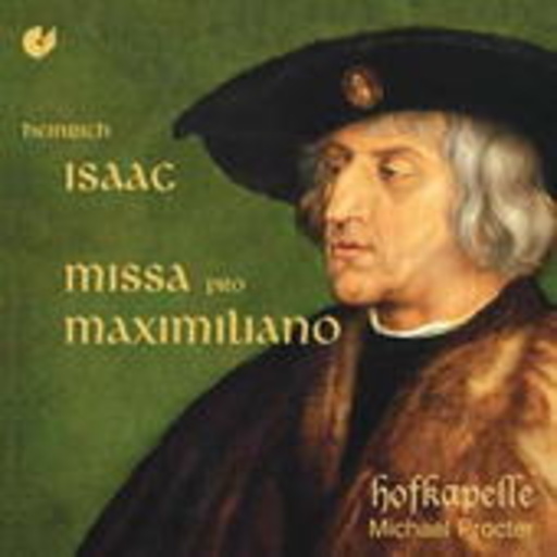 Hofkapelle/Michael Procter – Missa Pro Maximiliano