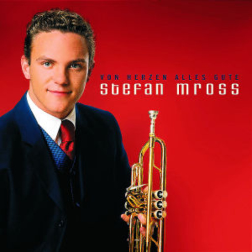 Stefan Mross – Von Herzen alles Gute