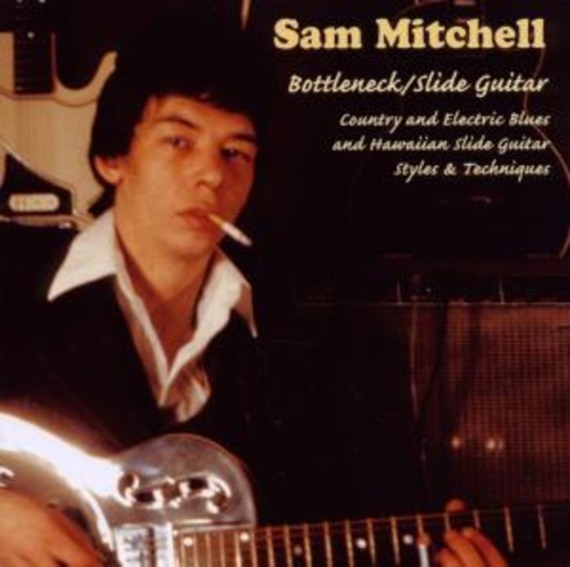 Sam Mitchell – Bottleneck/Slide Guitar