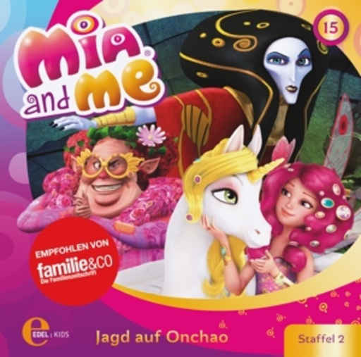 Diverse – Mia And Me - Jagd auf Onchao (15) - Das Original-Hörspiel zur TV-Serie