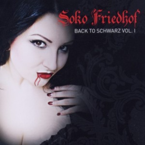 Soko Friedhof – Back To Schwarz Vol. 1