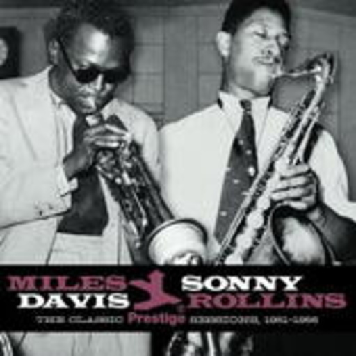 Miles Davis/Sonny Rollins – The Classic Prestige Session, 1951-1956