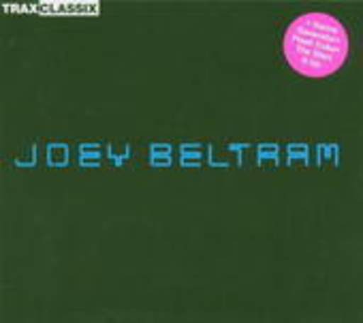 Joey Beltram – Joey Beltram