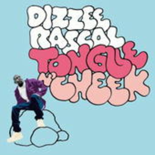 Dizzee Rascal – Tongue'N'Cheek