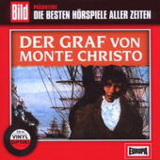 Diverse – Die besten Hörspiele aller Zeiten: Der Graf von Monte Christo