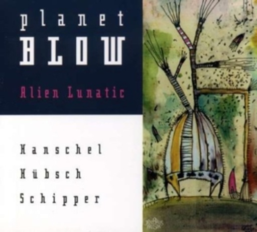 Hanschel/Hübsch/Schipper – Alien Lunatic