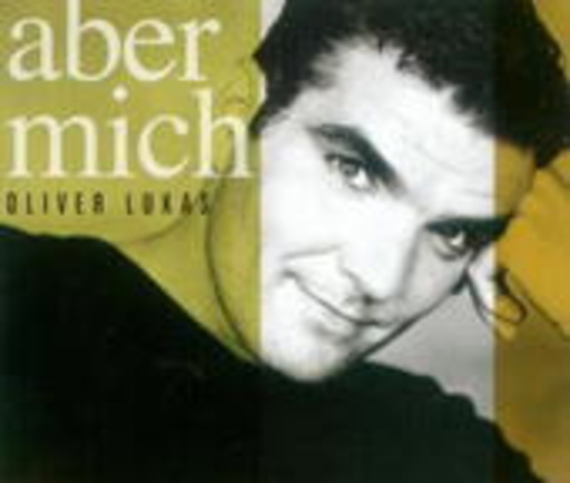 Oliver Lukas – Aber mich
