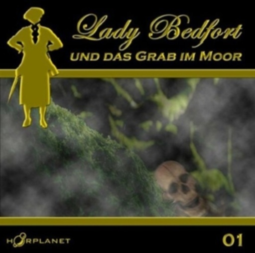 Diverse – Lady Bedfort (01) - Das Grab im Moor
