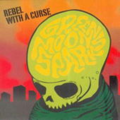 Green Moon Sparks – Rebel With A Curse