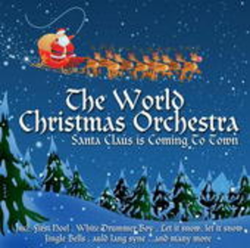 The World Christmas Orchestra – Santa Claus Is Coming To Town