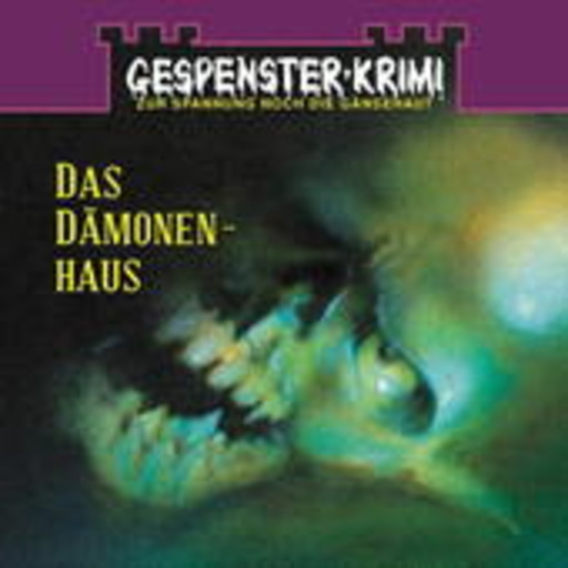 Diverse – Gespenster Krimi - Das Dämonenhaus
