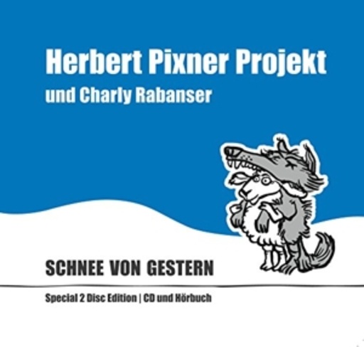 Herbert Pixner Projekt – Schnee von gestern