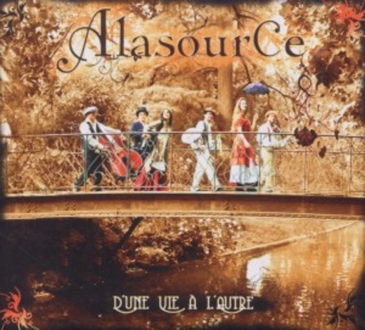AlaSourCe – D'Une Vie A L'Autre
