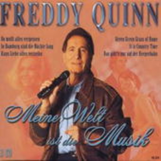 Freddy Quinn – Meine Welt ist die Musik