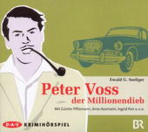Günter Pfitzmann/Arno Assmann/Ingrid Pan – Peter Voss, der Millionendieb