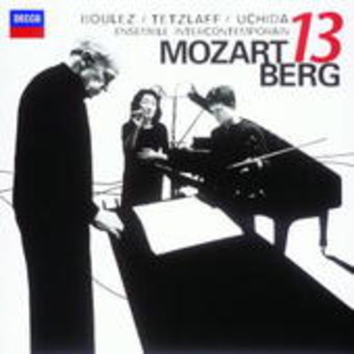 Pierre Boulez/Christian Tetzlaff/Mitsuko Uchida – Kammerkonzert/Gran Partita
