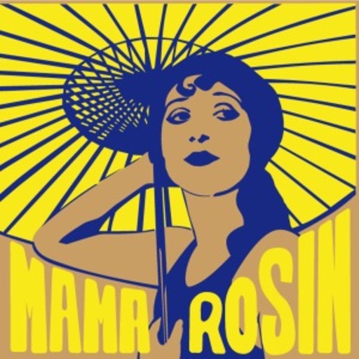 Mama Rosin – A Negro Loco